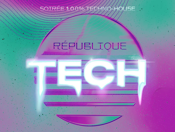 République Tech – Soirée 100% Tech-House
