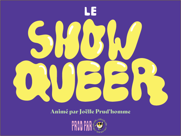 Festival Queer – Le Show Queer