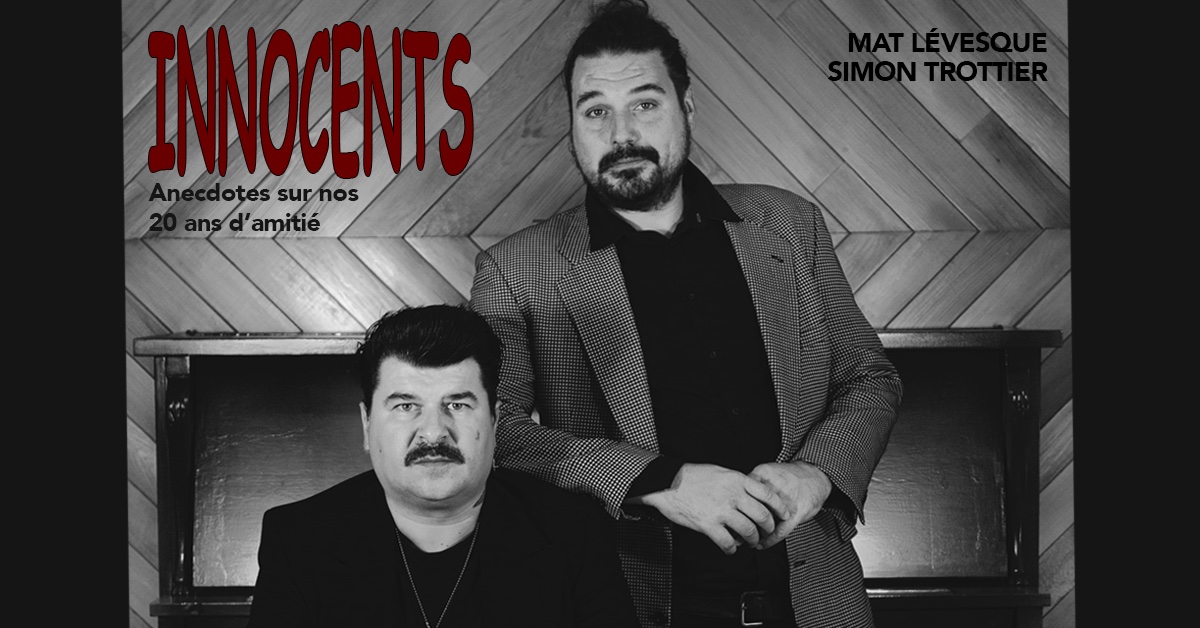 Innocents – Simon Trottier & Mat Lévesque